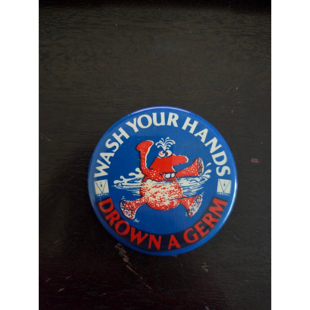 Vintage 70s–80s “Wash Your Hands Drown a Germ” Button Pin 2.25" Vestal